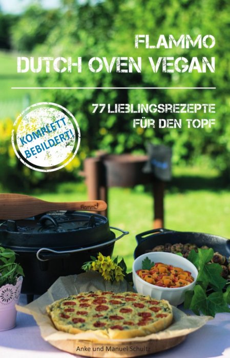 Flammo Dutch Oven Vegan 77 Rezepte