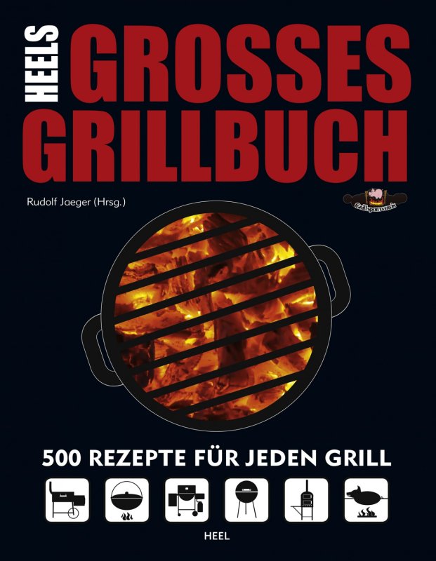 Rudolf Jaeger: Heels großes Grillbuch