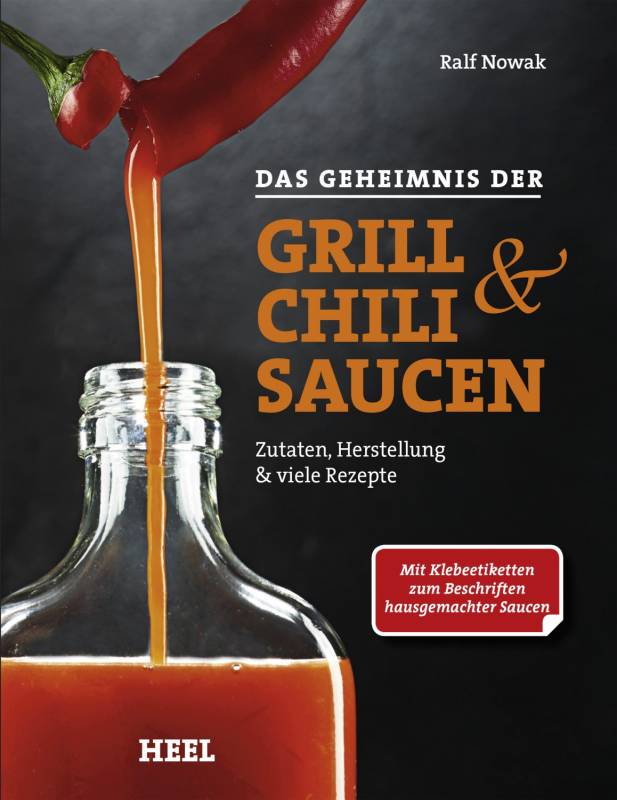 Ralf Nowak: Das Geheimnis der Grill- & Chilisaucen