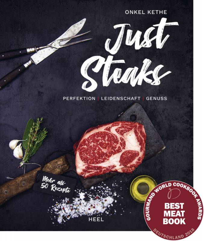 Just Steaks - Perfektion - Leidenschaft - Genuss