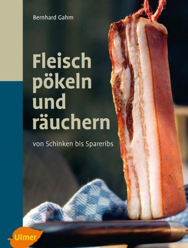 Fleisch pökeln und räuchern