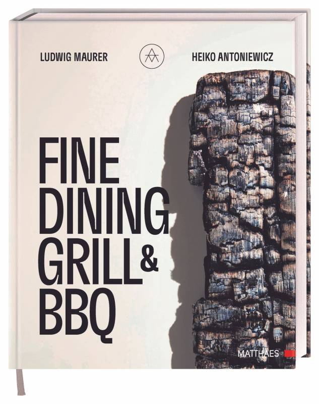 Big Green Egg Grillbuch Fine Dining Grill & BBQ mit Ludwig Maurer & Heiko Antoniewciz