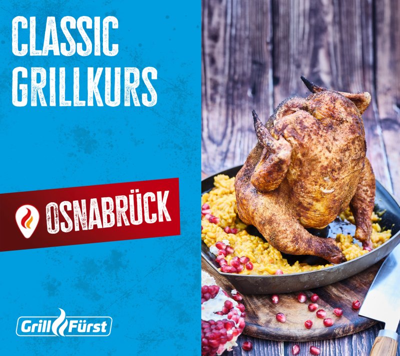 Grillfürst Classic Grillkurs - Donnerstag, 19.02.2026 - 17:00 Uhr - Osnabrück