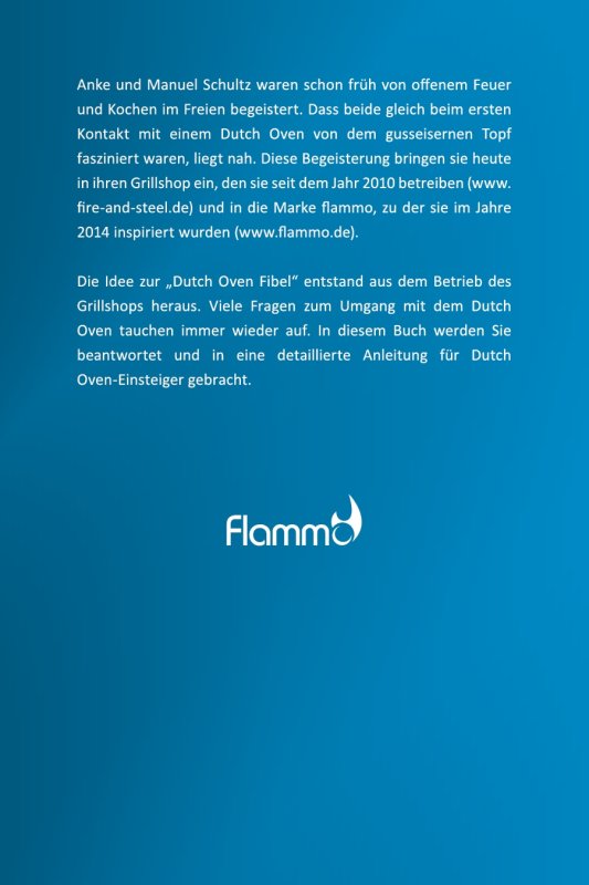 Dutch Oven Fibel XXL - 125 Rezepte - die ersten 20 Stunden mit dem Dutch Oven