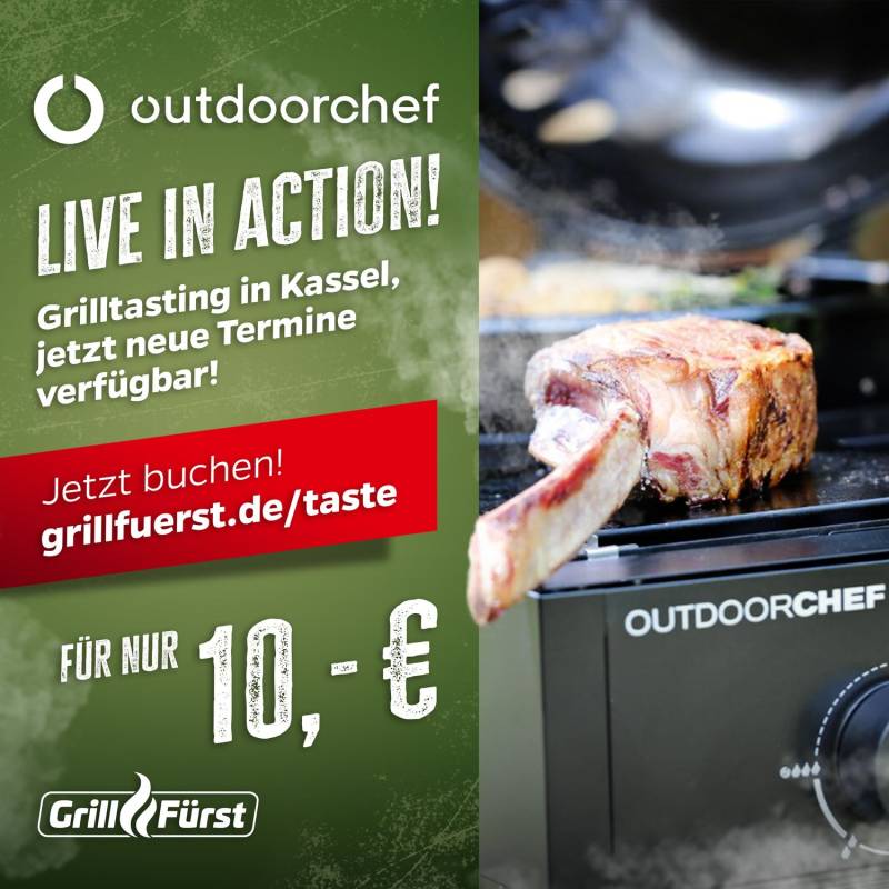 Outdoorchef live in Action - Das Grilltasting! Mittwoch, 12.06.2024 - 17:00 Uhr - Kassel