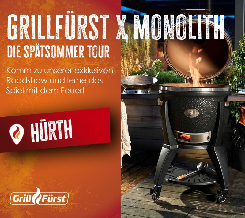 Grillfürst Grillkurs - Grillfürst x Monolith - Die Spätsommer Tour - Mittwoch, 19.08.2026 - 17:00 Uhr - Hürth