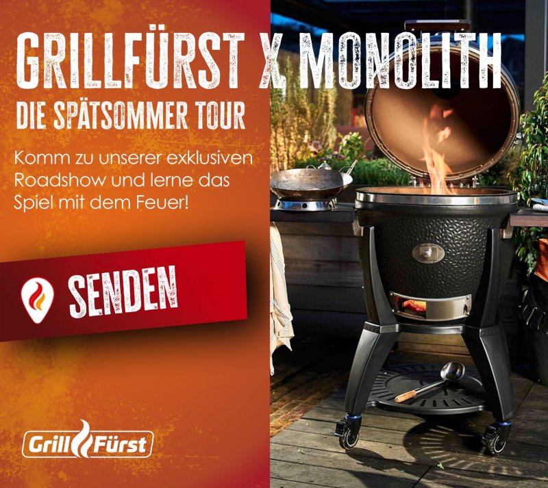 Grillfürst Grillkurs - Grillfürst x Monolith - Die Spätsommer Tour - Donnerstag, 20.08.2026 - 17:00 Uhr - Senden