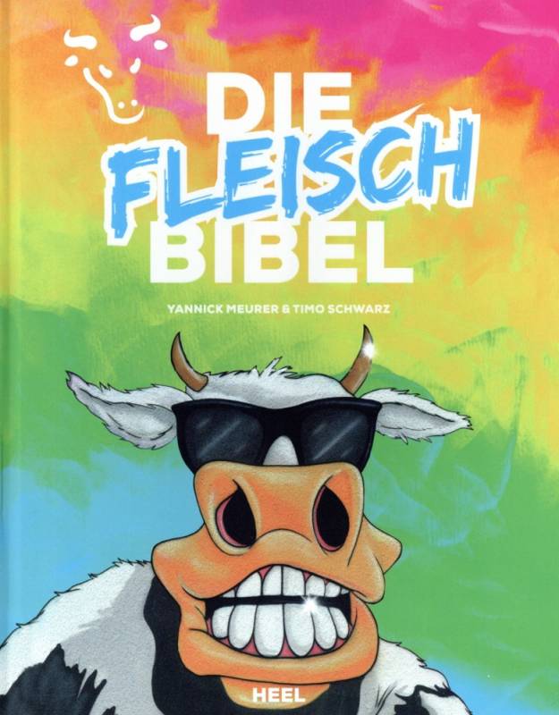 Yannick Meurer / Timo Schwarz: Die Fleischbibel