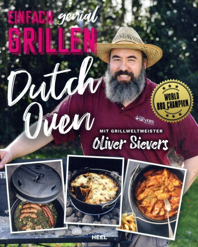 Oliver Sievers: Einfach genial Grillen - Dutch Oven