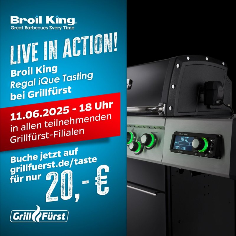 Broil King Regal iQue live in Action - Das Grilltasting! Mittwoch, 11.06.2025 - 18:00 Uhr - Büttelborn