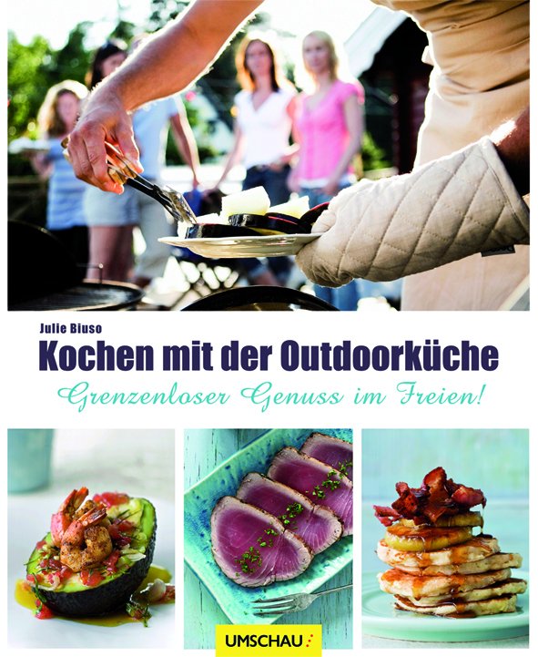 Kochen mit der Outdoorküche