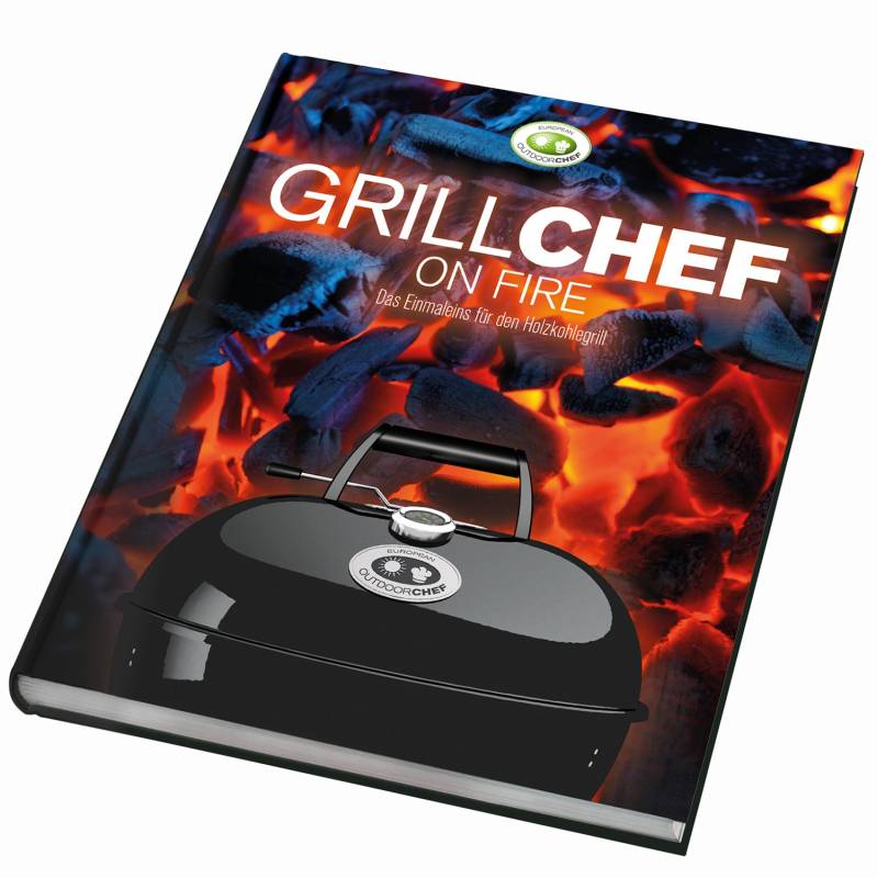 Outdoorchef Grillchef on Fire Holzkohle Grillbuch