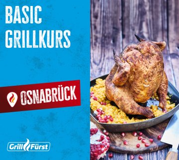 Grillfürst Basic Grillkurs - Donnerstag, 20.11.2025 - 17:00 Uhr - Osnabrück
