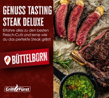 Grillfürst Genuss Tasting Steak Deluxe - Donnerstag, 26.02.2026 - 17:00 Uhr - Büttelborn